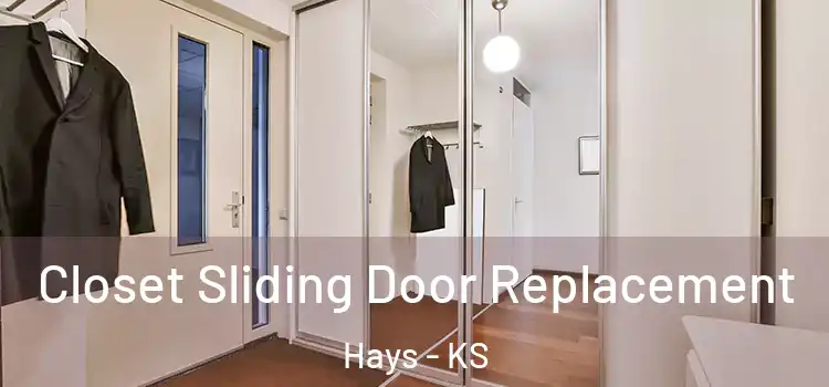 Closet Sliding Door Replacement Hays - KS