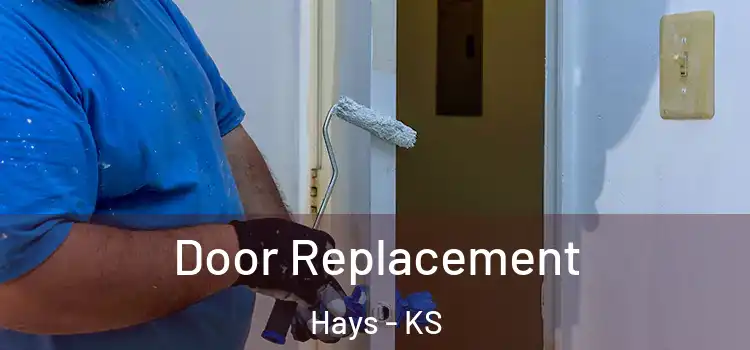 Door Replacement Hays - KS