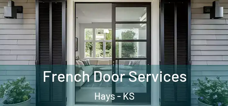 French Door Services Hays - KS