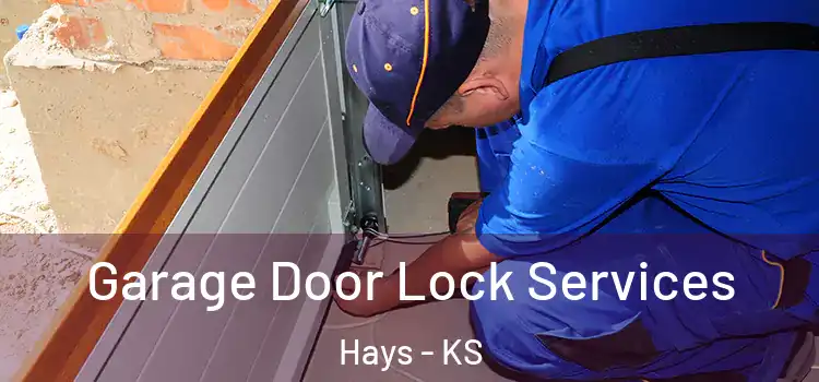 Garage Door Lock Services Hays - KS