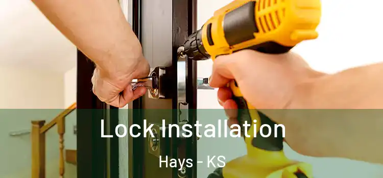 Lock Installation Hays - KS