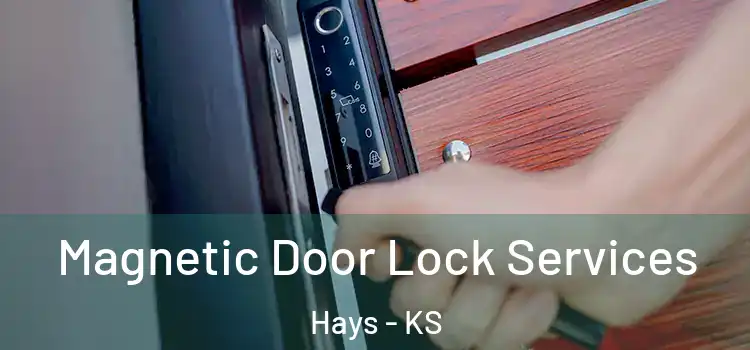 Magnetic Door Lock Services Hays - KS