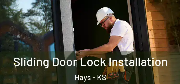 Sliding Door Lock Installation Hays - KS