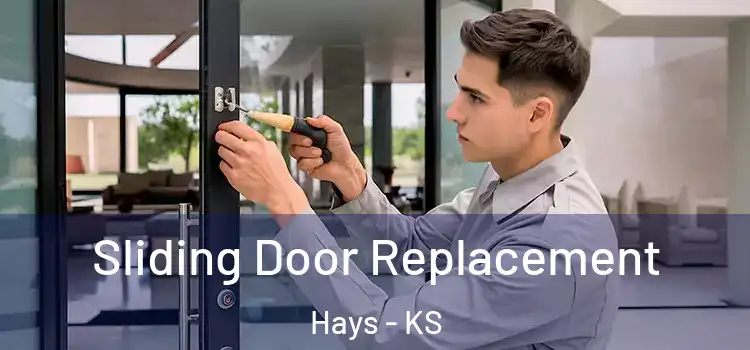 Sliding Door Replacement Hays - KS